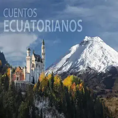 Cuentos Ecuatorianos Cortos (para niños)