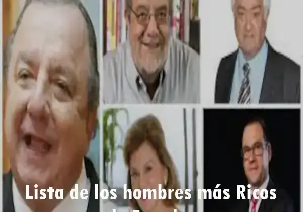 Lista de los hombres más Ricos de Ecuador
